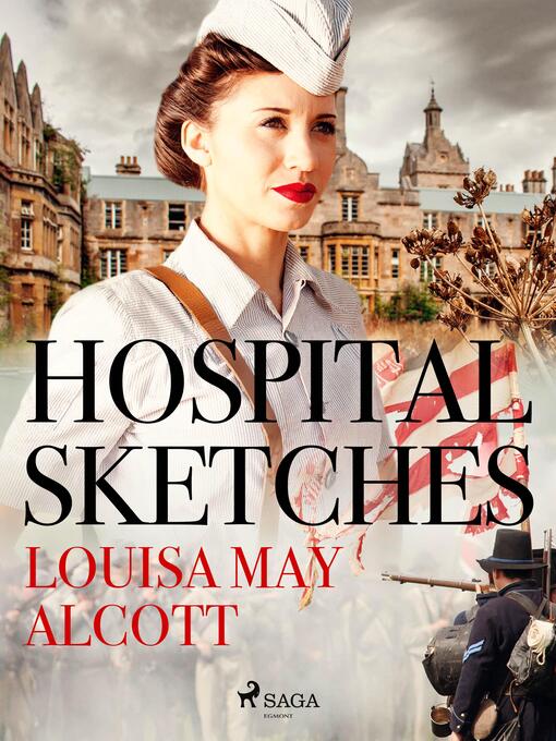 Title details for Hospital Sketches by Louisa May Alcott - Available